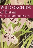 V. S. Summerhayes - Wild Orchids of Britain.