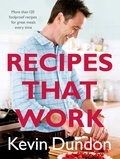 Kevin Dundon - Recipes That Work.