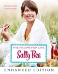 Sally Bee - The Recipe for Life - Healthy eating for real people.