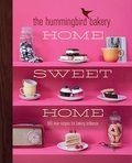 Tarek Malouf - The Hummingbird Bakery Home Sweet Home - 100 new recipes for baking brilliance.