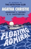 Agatha Christie et by Members of The Detection Club - The Floating Admiral.