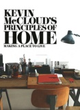 Kevin McCloud - Kevin McCloud's Principles of Home - Making a Place to Live.