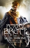 Peter V. Brett - The Skull Throne.