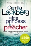 Camilla Läckberg - Camilla Lackberg Crime Thrillers 1 and 2 - The Ice Princess, The Preacher.