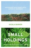 Nicola Barker - Small Holdings.