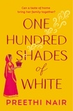 Preethi Nair - One Hundred Shades of White.