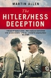 Martin Allen - The Hitler–Hess Deception.