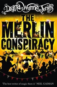 Diana Wynne Jones - The Merlin Conspiracy.