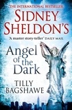 Sidney Sheldon et Tilly Bagshawe - Sidney Sheldon’s Angel of the Dark.