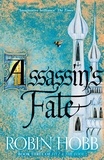 Robin Hobb - Fitz and the Fool 3. Assassin's Fate.
