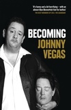 Johnny Vegas - Becoming Johnny Vegas.
