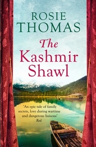 Rosie Thomas - The Kashmir Shawl.