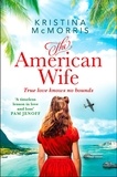 Kristina McMorris - The American Wife.