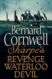 Bernard Cornwell - Sharpe 3-Book Collection 7 - Sharpe’s Revenge, Sharpe’s Waterloo, Sharpe’s Devil.
