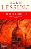 Doris Lessing - The Four-Gated City.