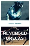 Nicola Barker - Reversed Forecast.