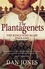 Dan Jones - The Plantagenets - The Kings Who Made England.