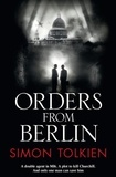 Simon Tolkien - Orders from Berlin.