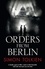 Orders From Berlin.