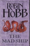 Robin Hobb - The Mad Ship - Book 2, The Liveship Traders.