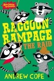 Andrew Cope et Nadia Shireen - Raccoon Rampage - The Raid.