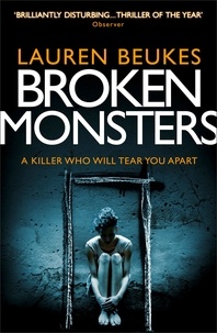 Lauren Beukes - Broken Monsters.