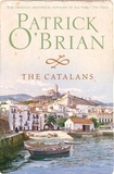 Patrick O’Brian - The Catalans.
