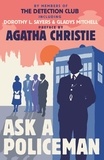 Agatha Christie et Dorothy L. Sayers - Ask a Policeman.