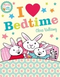 Clara Vulliamy et Alice Frayn - I Heart Bedtime.