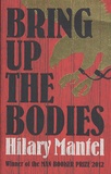Hilary Mantel - Bring Up the Bodies.
