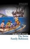 Johann Wyss - The Swiss Family Robinson.