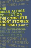 Brian Aldiss - The Complete Short Stories: The 1960s (Part 1).