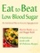 Martin Budd et Maggie Budd - Low Blood Sugar - The Nutritional Plan to Overcome Hypoglycaemia, with 60 Recipes.
