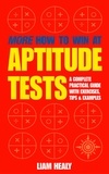 Liam Healy - More How to Win at Aptitude Tests.