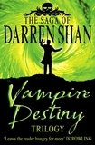 Darren Shan - Vampire Destiny Trilogy.