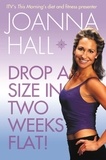 Joanna Hall - Drop a Size in Two Weeks Flat!.