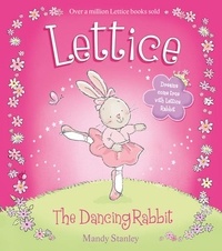 Mandy Stanley et Jane Horrocks - Lettice the Dancing Rabbit (Read aloud by Jane Horrocks).