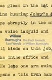 William Burroughs et  Grauerholz - Last Words.