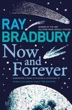 Ray Bradbury - Now and Forever.