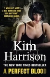 Kim Harrison - A Perfect Blood.