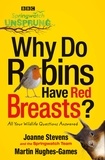 Jo Stevens - Springwatch Unsprung - Why Do Robins Have Red Breasts?.