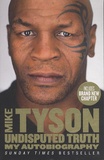 Mike Tyson et Larry Sloman - Undisputed truth - My autobiography.