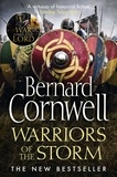 Bernard Cornwell - Warriors of the Storm.