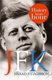 Sinead Fitzgibbon - JFK: History in an Hour.