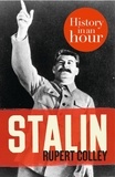 Rupert Colley - Stalin: History in an Hour.