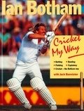 Ian Botham et Jack Bannister - Cricket My Way.