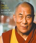 His Holiness the Dalai Lama - The Dalai Lama’s Book of Awakening.