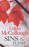 Colleen McCullough - Sins of the Flesh.