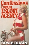 Rosie Dixon - Confessions from an Escort Agency.