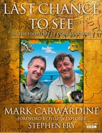 Mark Carwardine et  Fry - Last Chance to See.